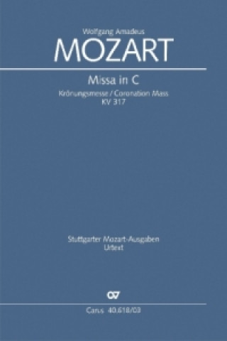 Prasa Missa C-Dur KV 317 (Krönungsmesse), Klavierauszug (Leisinger) Wolfgang Amadeus Mozart