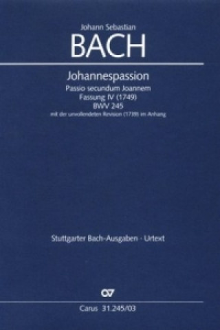 Materiale tipărite Johannespassion BWV 245 (Fassung 4), Klavierauszug Johann Sebastian Bach