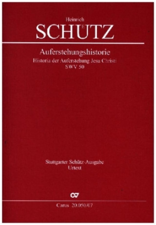 Materiale tipărite Historia der Auferstehung Jesu Christi, Studienpartitur Heinrich Schütz