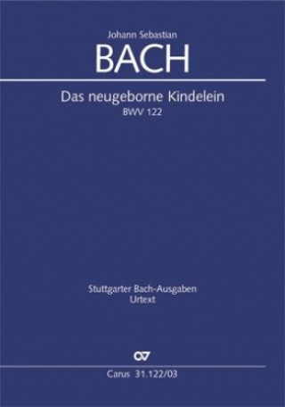 Materiale tipărite Das neugeborne Kindelein (Klavierauszug) Johann Sebastian Bach