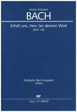 Nyomtatványok Erhalt uns, Herr, bei deinem Wort, Studienpartitur Johann Sebastian Bach