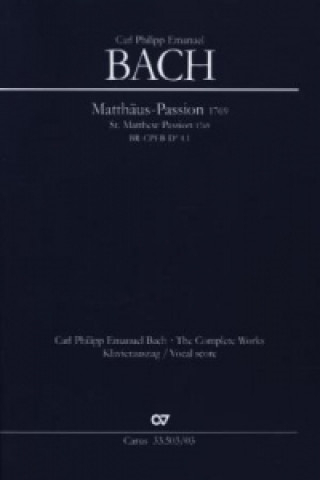 Materiale tipărite Passions-Musik nach dem Evangelisten Matthäus (Klavierauszug) Carl Philipp Emanuel Bach