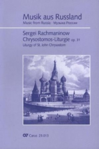 Tiskovina Chrysostomos-Liturgie op. 31 für Chor a cappella mit singbarem deutschem Text, Partitur Sergej W. Rachmaninow