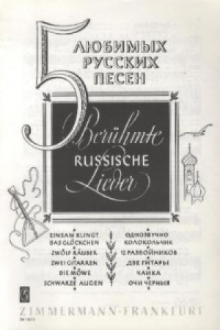 Nyomtatványok Fünf berühmte russische Lieder: für Gesang und Klavier 