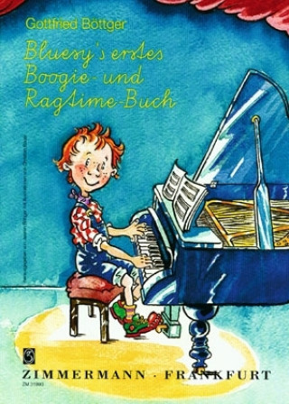 Nyomtatványok Bluesy's Boogie- und Ragtime-Buch Gottfried Böttger