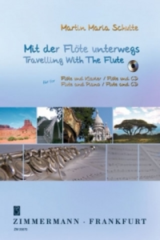 Tiskanica Mit der Flöte unterwegs, für Flöte und Klavier, m. Audio-CD Martin M. Schulte