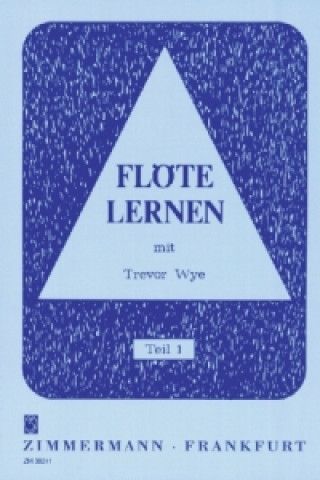 Nyomtatványok Flöte lernen. Tl.1 Trevor Wye