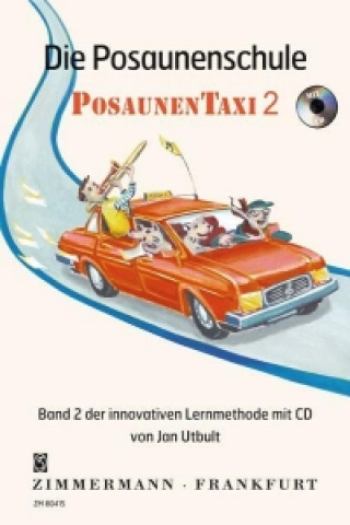 Carte Die Posaunenschule PosaunenTaxi, m. Audio-CD. Bd.2 Jan Utbult