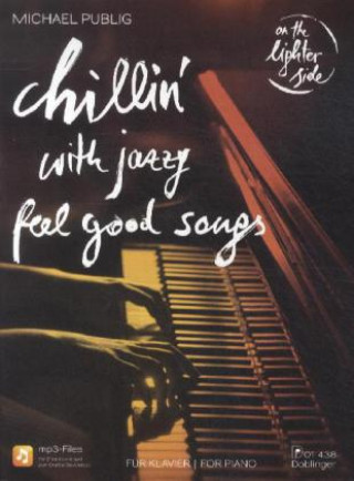 Materiale tipărite Chillin' with Jazzy Feel-Good-Songs, m. MP3-CD Michael Publig