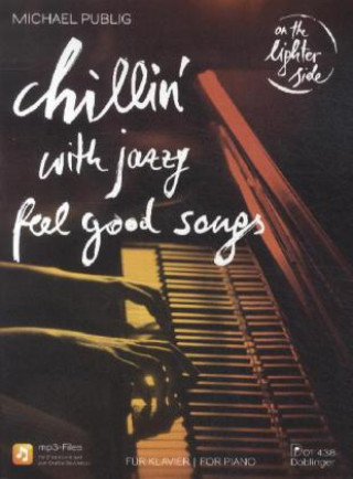 Prasa Chillin' with Jazzy Feel-Good-Songs, m. MP3-CD Michael Publig