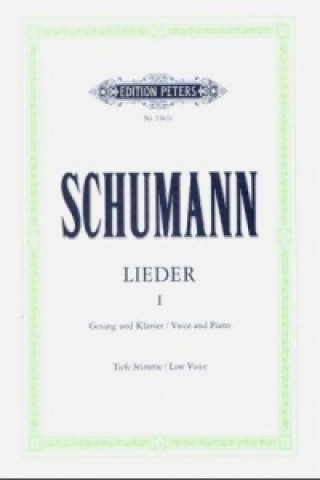 Nyomtatványok 77 Lieder - Myrthen op.25, Liederkreis, Frauenliebe op.42, Dichterliebe op.48 und 15 ausgewählte Lieder, t Robert Schumann
