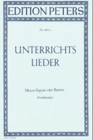 Drucksachen Unterrichtslieder, Gesang u. Klavier (Friedlaender), für mittlere Stimme Max Friedlaender