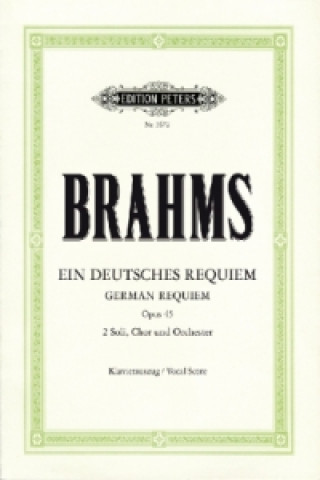 Tiskovina GERMAN REQUIEM OP 45 VOCAL SCORE Johannes Brahms