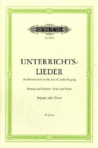 Kniha Unterrichtslieder, Gesang u. Klavier (Losse), für hohe Stimme Paul Losse