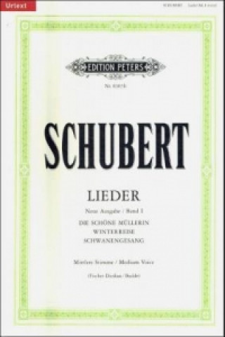 Kniha Schöne Müllerin D 795, Winterreise D 911, Schwanengesang D 957, m Franz Schubert