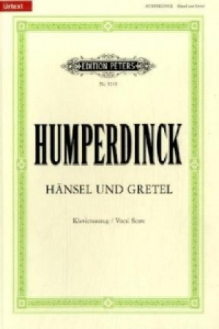 Nyomtatványok Hänsel und Gretel, Klavierauszug Engelbert Humperdinck