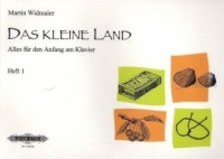 Tiskovina Das kleine Land, Klavierschule. H.1 Martin Widmaier