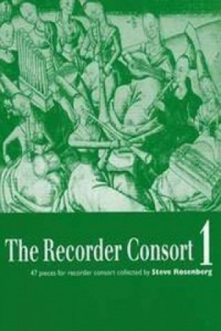 Tiskovina The Recorder Consort. Vol.1 Steve Rosenberg