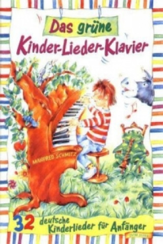 Materiale tipărite Grüne Kinder-Lieder-Klavier Manfred Schmitz