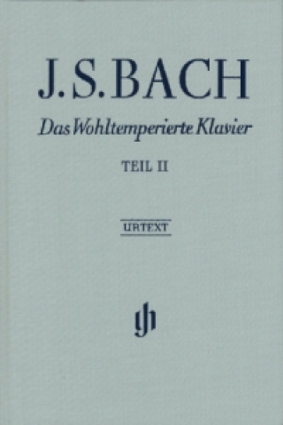 Book Bach, Johann Sebastian - Das Wohltemperierte Klavier Teil II BWV 870-893 Johann Sebastian Bach