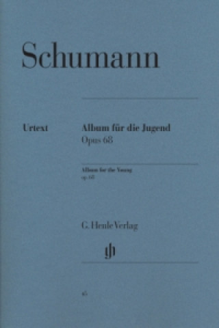 Carte Schumann, Robert - Album für die Jugend op. 68 Robert Schumann