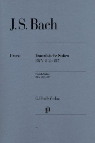 Kniha Französische Suiten BWV 812-817, Klavier Johann Sebastian Bach