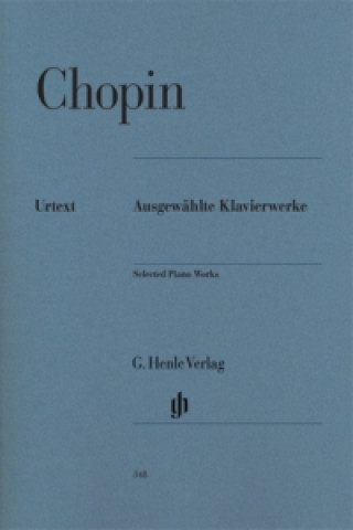Könyv Chopin, Frédéric - Ausgewählte Klavierwerke Frédéric Chopin