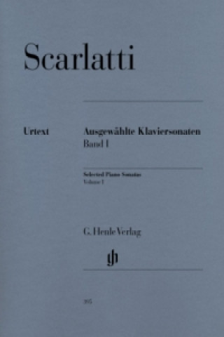 Knjiga Scarlatti, Domenico - Ausgewählte Klaviersonaten, Band I. Bd.1 Domenico Scarlatti