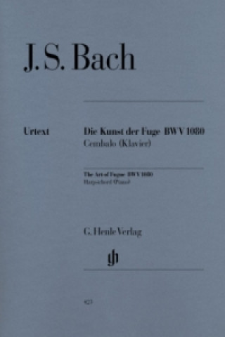 Könyv Bach, Johann Sebastian - Die Kunst der Fuge BWV 1080 Johann Sebastian Bach