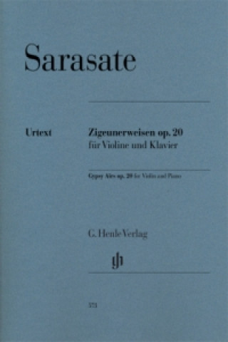 Tiskovina Sarasate, Pablo de - Zigeunerweisen op. 20 für Violine und Klavier Pablo de Sarasate