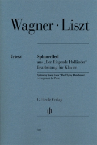 Carte Liszt, Franz - Spinnerlied aus "Der fliegende Holländer" (Richard Wagner) Richard Wagner