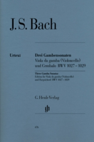 Drucksachen Bach, Johann Sebastian - Drei Gambensonaten BWV 1027-1029 Johann Sebastian Bach