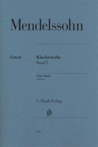 Könyv Mendelssohn Bartholdy, Felix - Klavierwerke, Band I. Bd.1 Felix Mendelssohn Bartholdy