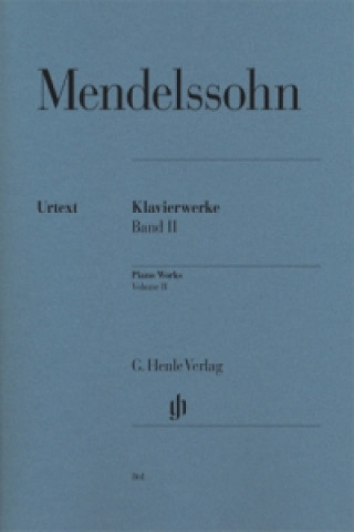Könyv Mendelssohn Bartholdy, Felix - Klavierwerke, Band II. Bd.2 Felix Mendelssohn Bartholdy