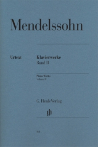 Kniha Mendelssohn Bartholdy, Felix - Klavierwerke, Band II. Bd.2 Felix Mendelssohn Bartholdy