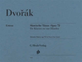 Książka Dvorák, Antonín - Slawische Tänze op. 72 für Klavier zu vier Händen Antonín Dvořák