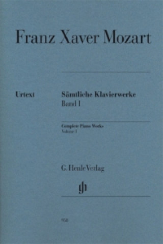 Materiale tipărite Mozart, Franz Xaver - Sämtliche Klavierwerke, Band I. Bd.1 Franz X. W. Mozart