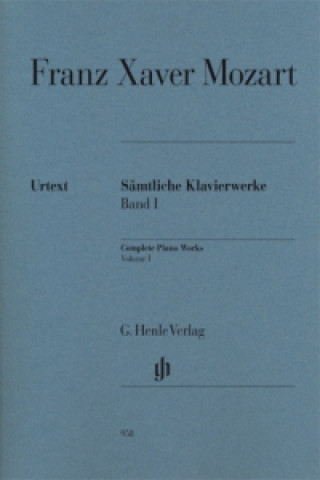 Prasa Mozart, Franz Xaver - Sämtliche Klavierwerke, Band I. Bd.1 Franz X. W. Mozart