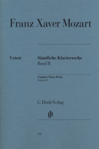 Tlačovina Mozart, Franz Xaver - Sämtliche Klavierwerke, Band II. Bd.2 Franz X. W. Mozart