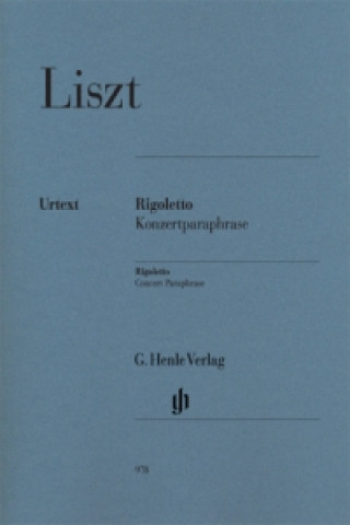 Nyomtatványok Liszt, Franz - Rigoletto - Konzertparaphrase Franz Liszt