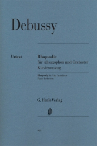 Tiskovina Debussy, Claude - Rhapsodie für Altsaxophon und Orchester Claude Debussy