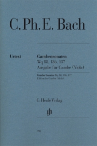 Drucksachen Bach, Carl Philipp Emanuel - Gambensonaten Wq 88, 136, 137 Carl Philipp Emanuel Bach