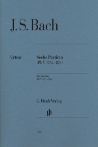 Carte Bach, Johann Sebastian - Sechs Partiten BWV 825-830 Johann Sebastian Bach