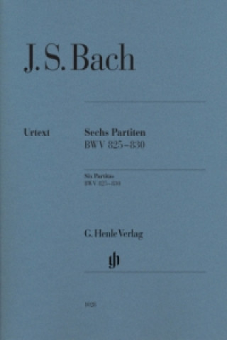 Könyv Bach, Johann Sebastian - Sechs Partiten BWV 825-830 Johann Sebastian Bach