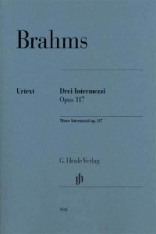 Carte Brahms, Johannes - 3 Intermezzi op. 117 Johannes Brahms