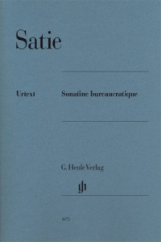 Tiskovina Satie, Erik - Sonatine bureaucratique Erik Satie