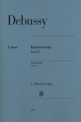 Könyv Debussy, Claude - Klavierwerke, Band I. Bd.1 Claude Debussy