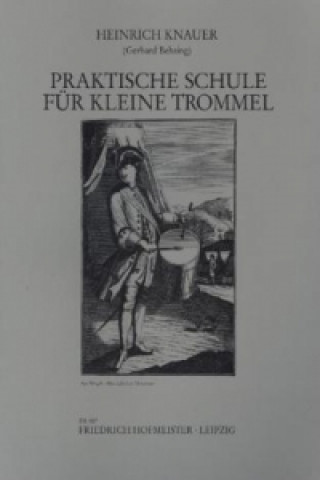 Nyomtatványok Praktische Schule für Kleine Trommel Heinrich Knauer