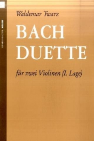 Nyomtatványok Bach-Duette, Bearbeitungen für 2 Violinen, Spielpartitur Johann Sebastian Bach
