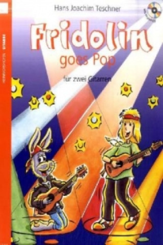 Nyomtatványok Fridolin goes Pop, für 2 Gitarren, Spielpartitur, m. Audio-CD. Bd.1 Hans J. Teschner